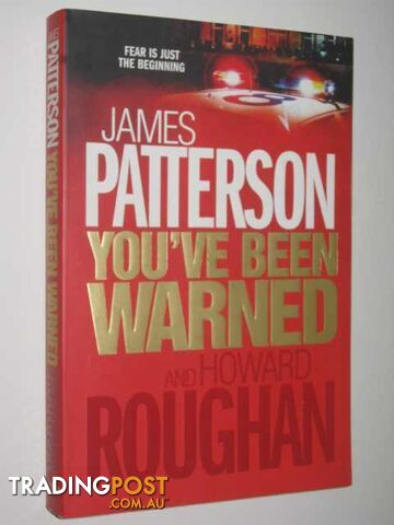 You've Been Warned - Patterson James & Roughan, Howard - 2008