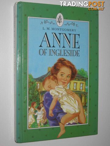 Anne Of Ingleside - Anne of Green Gables Series #6  - Montgomery L. M. - 1990