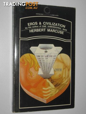 Eros and Civilization : A Philosophical Inquiry into Freud  - Marcuse Herbert - 1970