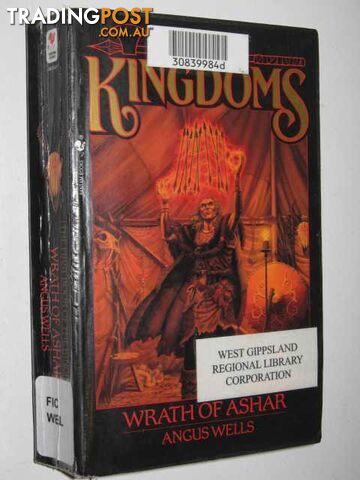 Wrath Of Ashar - The Kingdoms Series #1  - Wells Angus - 1990