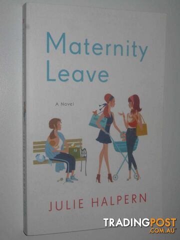 Maternity Leave  - Halpern Julie - 2015