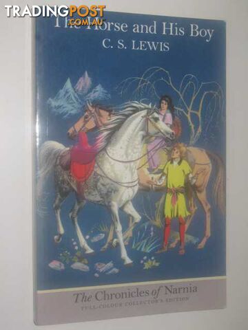 The Horse and His Boy - Chronicles of Narnia Series #3 - Lewis C. S. - 1998