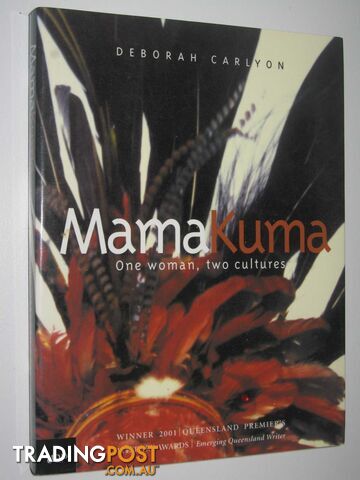 Mama Kuma : One Woman, Two Cultures  - Carlyon Deborah - 2002