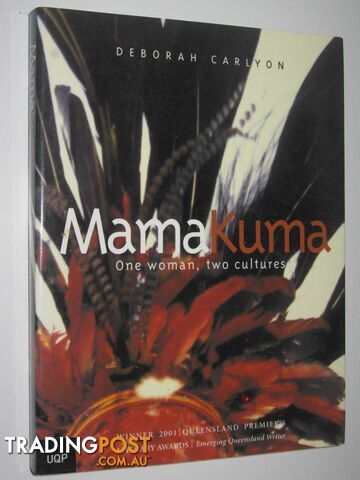 Mama Kuma : One Woman, Two Cultures - Carlyon Deborah - 2002