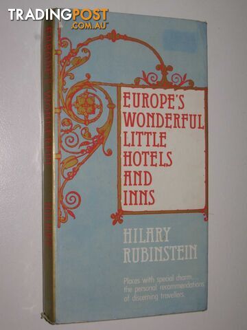 Europe's Wonderful Little Hotels and Inns  - Rubinstein Hilary - 1978