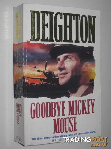 Goodbye Mickey Mouse - Deighton Len - 1994
