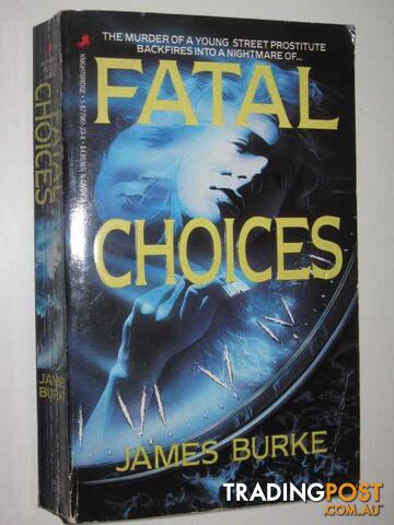Fatal Choices - Burke James - 1990