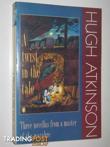 A Twist in the Tale : Three Novellas - Atkinson Hugh - 1991 - photo 1 of 1