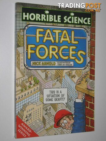 Fatal Forces - Horrible Science Series - Arnold Nick - 1997