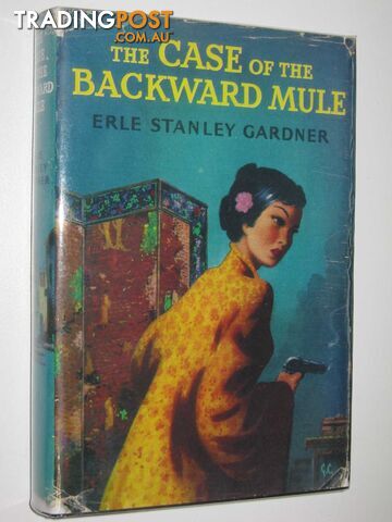 The Case of the Backward Mule - Perry Mason Series - Gardner Erle Stanley -...