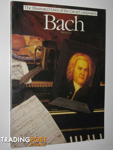 Bach : The Illustrated Lives of the Great Composers - Dowley Tim - 1983 - photo 1 of 1