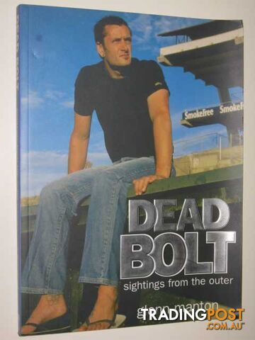 Deadbolt : Sightings From the Outer  - Manton Glenn - 2004