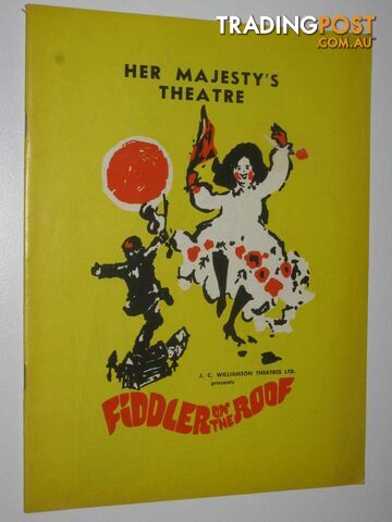 Fiddler on the Roof : Her Majesty's Theatre Melbourne Program  - Author Not Stated - 1967