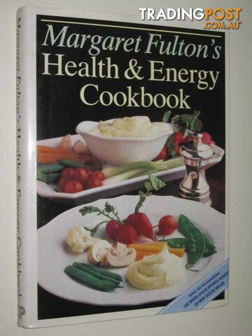 Health and Energy Cookbook  - Fulton Margaret - 1989