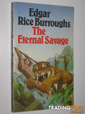 The Eternal Savage  - Burroughs Edgar Rice - 1976