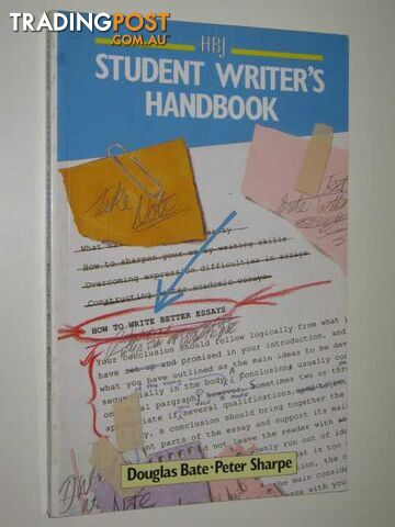 Student Writer's Handbook  - Bate D. & Sharpe, P. - 1990