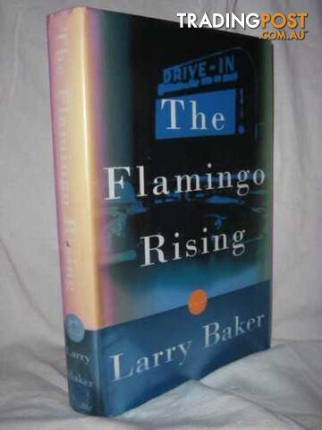 The Flamingo Rising  - Baker Larry - 1997