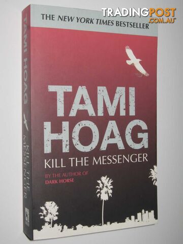Kill the Messenger - Hoag Tami - 2005