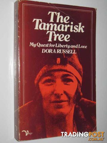The Tamarisk Tree : My Quest for Liberty and Love - Russell Dora - 1977