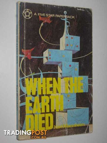 When the Earth Died  - Mannheim Karl - 1972