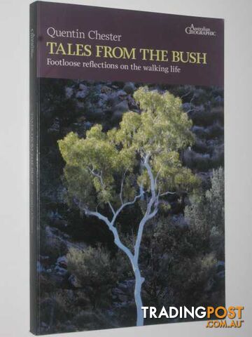 Tales from the Bush  - Chester Quentin - 2008