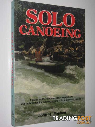 Solo Canoeing  - Foshee John H. - 1988