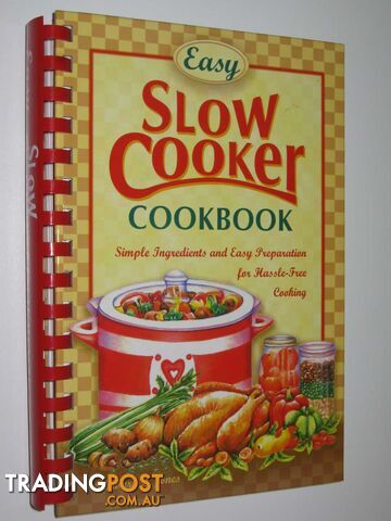 Easy Slow Cooker Cookbook  - Jones Barbara C. - 2007