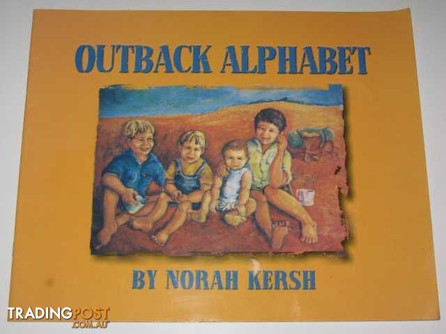 Outback Alphabet - Kersh Norah - 1999