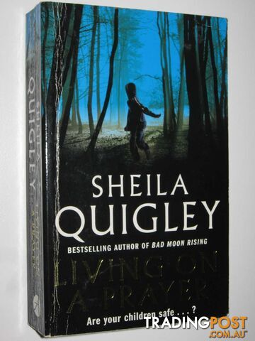 Living on a Prayer - Quigley Sheila - 2006