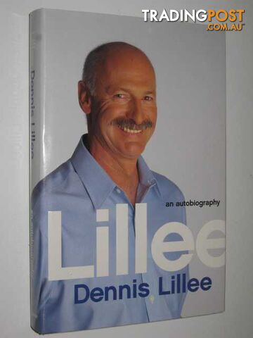 Lillee : An Autobiography - Lillee Dennis - 2003