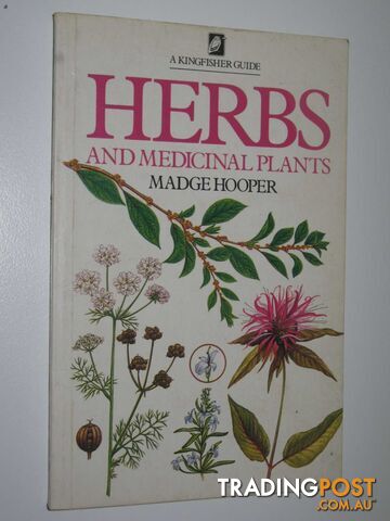 Herbs and Medicinal Plants  - Hooper Madge - 1984