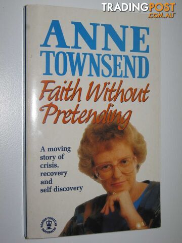 Faith Without Pretending  - Townsend Helen - 1990