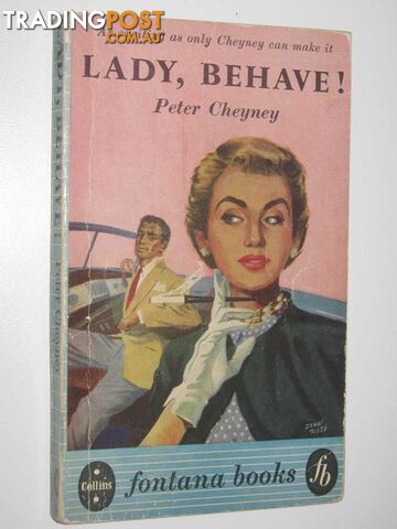 Lady, Behave! - Cheyney Peter - 1954