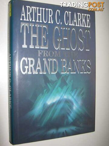 The Ghost from the Grand Banks - Clarke Arthur Charles - 1990 - photo 1 of 1
