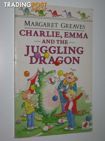 Charlie, Emma and the Juggling Dragon - Greaves Margaret - 1990