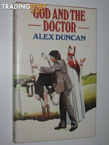 God and the Doctor - Country Doctor Series #2 - Duncan Alex - 1981