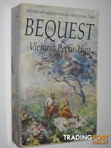 The Bequest - Hay Victoria Petrie - 1994