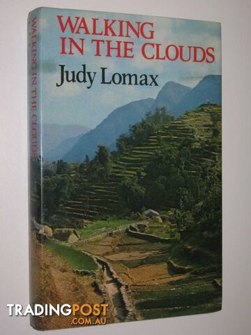 Walking in the Clouds : Impressions of Nepal  - Lomax Judy - 1981