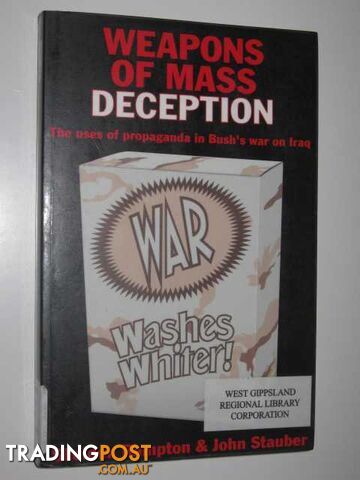 Weapons Of Mass Deception - Rampton Sheldon, & Stauber, John - 2003