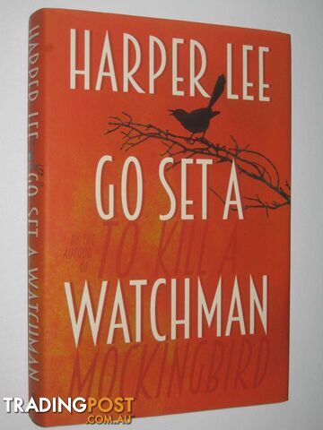 Go Set a Watchman - Lee Harper - 2015