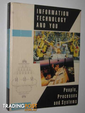 Information Technology And You : People, Processes And Systems  - Bell Wendy & Sanderson, Robert - 1991