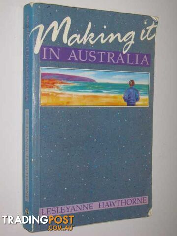 Making it in Australia - Hawthorne Lesleyanne - 1988