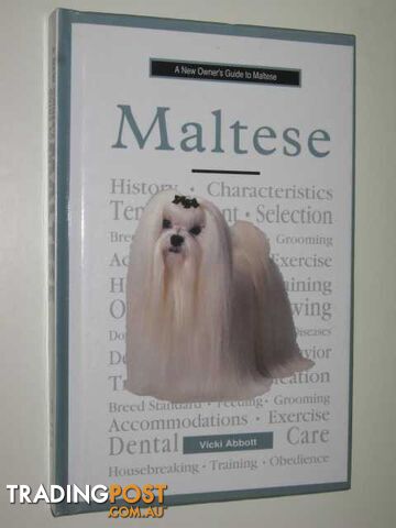 A New Owner's Guide To Maltese - Abbott Vicki - 1997