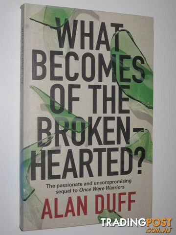 What Becomes of the Broken Hearted? - Duff Alan - 1998