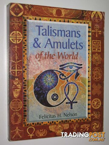 Talismans and Amulets of the World  - Nelson Felicitas H. - 2000