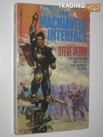 The Machiavelli Interface - Matodor Trilogy #3  - Perry Steve - 1986