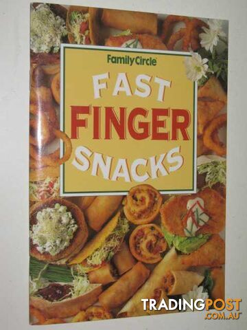 Fast Finger Snacks  - Family Circle - 2003