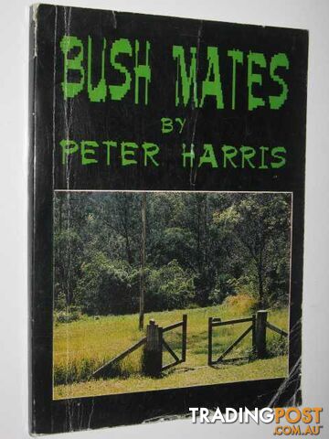 Bush Mates - Harris Peter - 1991