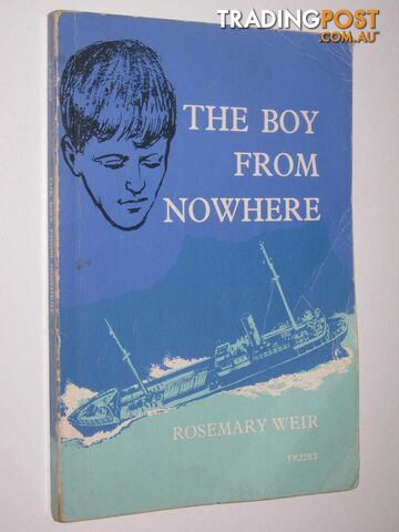 The Boy from Nowhere  - Weir Rosemary - 1972