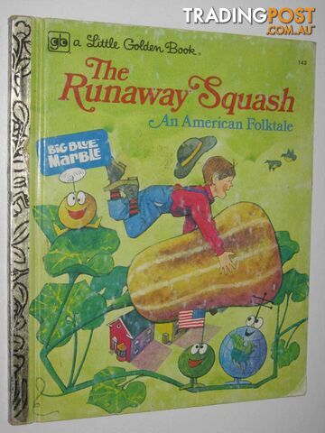 The Runaway Squash : An American Folktale  - Wiersum Gale - 1976
